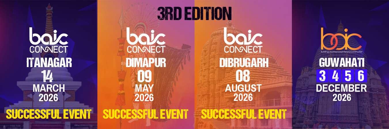 baic-North East's Biggest Building, Architecture, Interiors & Construction Exhibition in guwahati