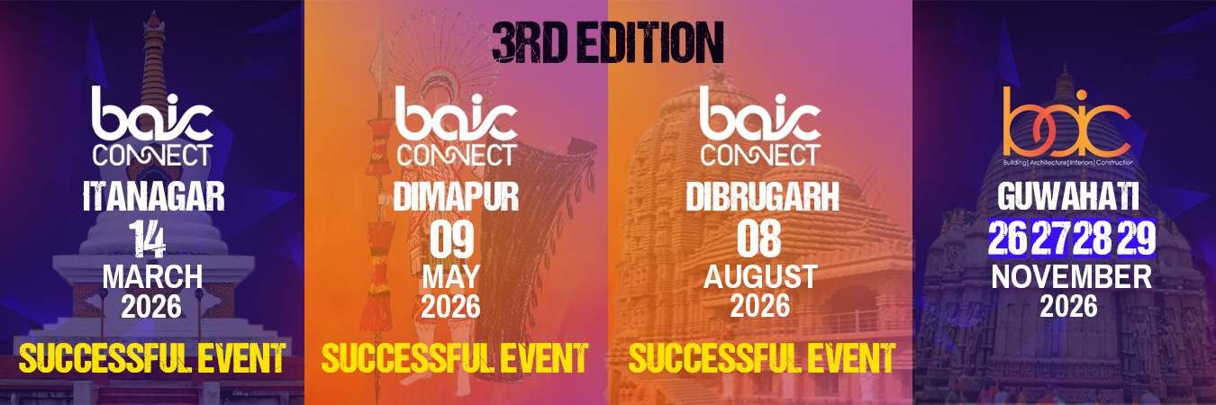 baic-North East's Biggest Building, Architecture, Interiors & Construction Exhibition in guwahati